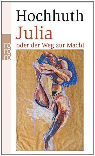 Julia oder Der Weg zur Macht