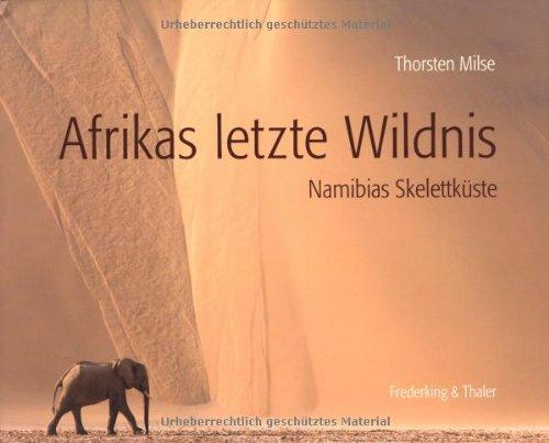 Afrikas letzte Wildnis: Namibias Skelettküste