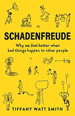 Schadenfreude: Why we feel better when bad things happen to other people (Wellcome Collection)