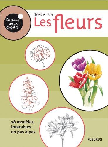 Les fleurs : 28 modèles inratables en pas à pas