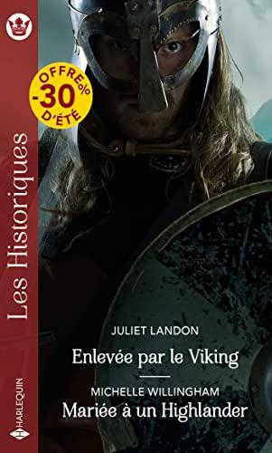 Enlevée par le Viking. Mariée à un Highlander