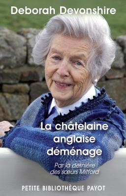 La châtelaine anglaise déménage