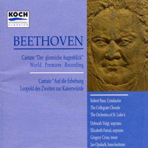 Beethoven: Cantaten Der Glorreiche Augenblick op. 136 / Auf die Erhebung Leopold des Zweiten zur Kaiserwürde WoO 88