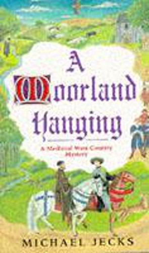 Moorland Hanging (Medieval West Country Mystery)