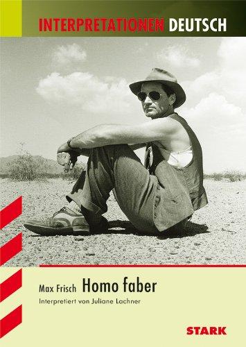 Interpretationshilfe Deutsch / MAX FRISCH: Homo Faber