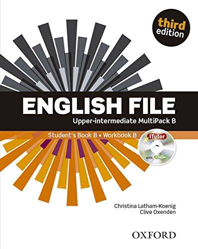 English File, Upper-Intermediate, Third Edition : Multipack B, Student's Book B and Workbook B, with iTutor and iChecker, w. DVD-ROM (English File Third Edition)