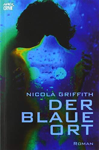 DER BLAUE ORT: Thriller