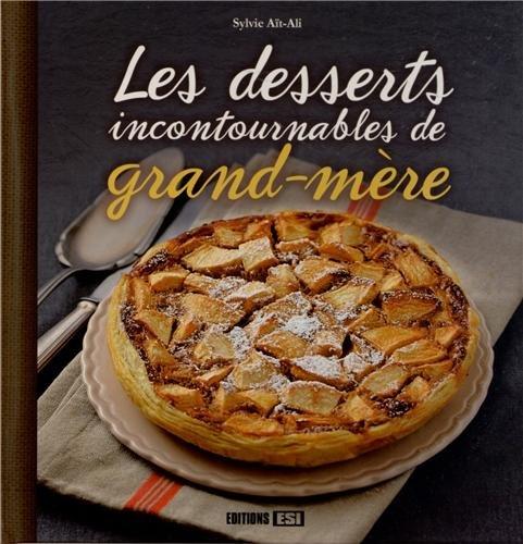 Les desserts incontournables de grand-mère