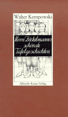 Herrn Böckelmanns schönste Tafelgeschichten. Nach dem ABC geordnet