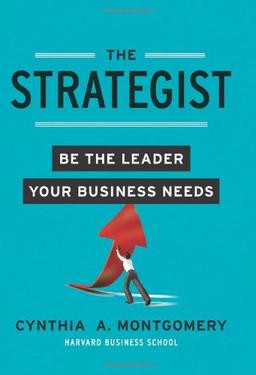 The Strategist: Be the Leader Your Business Needs