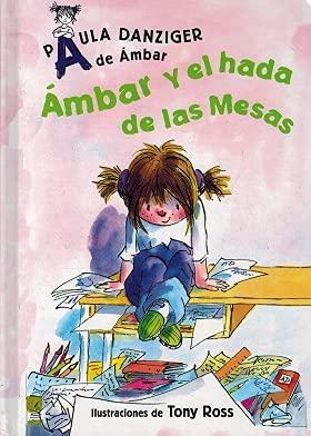 AMBAR Y EL HADA DE LAS MESAS (A De Ambar)