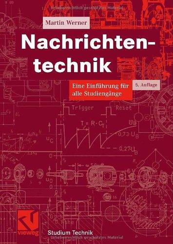 Nachrichtentechnik: Eine Einführung für alle Studiengänge (Studium Technik)