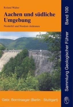 Aachen und südliche Umgebung: Nordeifel und Nordost-Ardennen