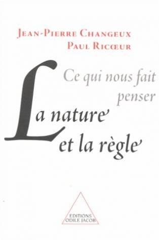 Ce qui nous fait penser, la nature et la règle