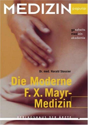 Die Moderne F. X. Mayr Medizin