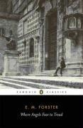 Where Angels Fear to Tread (Penguin Classics)