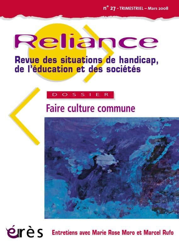 Reliance, n° 27. Faire culture commune