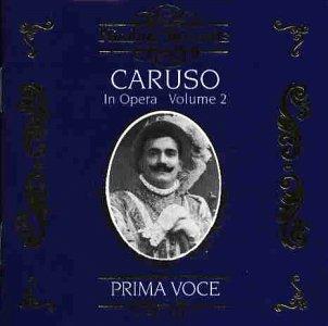 Caruso in Opera Vol.2