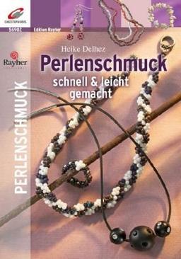 Perlenschmuck schnell & leicht gemacht