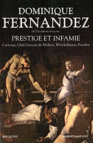 Prestige et infamie : Caravage, Gian Gastone de Médicis, Wincklemann, Pasolini