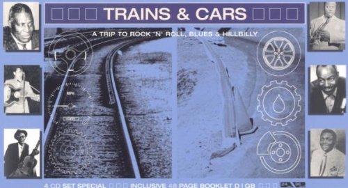 Trains & Cars - a Trip to Rock'N'Roll, Blues & Hillbilly