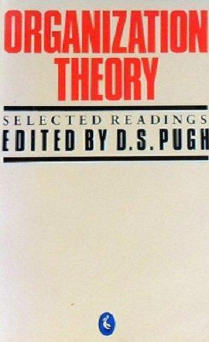 Organization Theory: Selected Readings (Pelican)