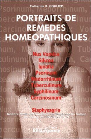 Portraits de remèdes homéopathiques. Vol. 2. Nux vomica, silicea, ignatia, psorinum, medorrhinum, tuberculinum, syphilinum, carcinosinum, staphysagria...