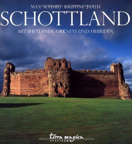 Schottland. Mit Shetlands, Orkneys und Hebriden