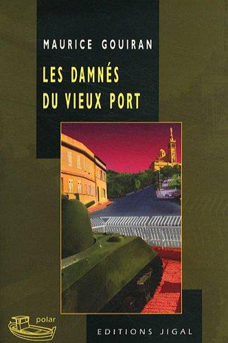 Les damnés du vieux port