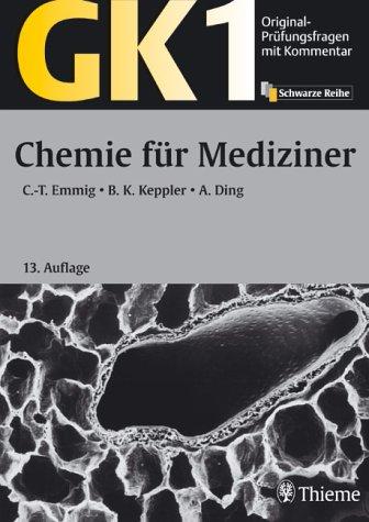 Original-Prüfungsfragen mit Kommentar GK 1. Chemie für Mediziner