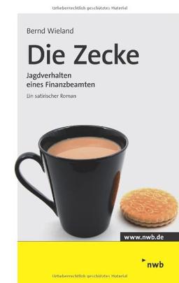 Die Zecke: Jagdverhalten eines Finanzbeamten