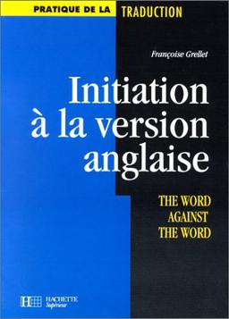 Initiation a La Version Anglais (Hachette Education)