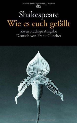 Wie es euch gefällt: Zweisprachige Ausgabe