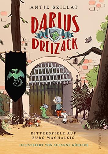 Darius Dreizack - Ritterspiele auf Burg Waghalsig