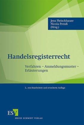 Handelsregisterrecht: Verfahren - Anmeldungsmuster - Erläuterungen