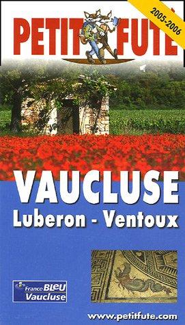 Petit Futé Vaucluse : Luberon-Ventoux (Guides Departem)