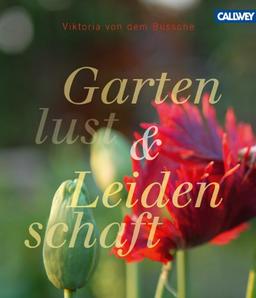 Gartenlust und Leidenschaft