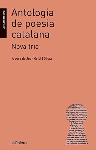 Antologia de poesia catalana : nova tria (La clau mestra, Band 15)