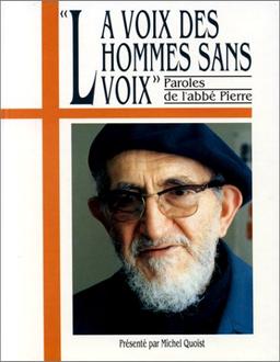 La Voix des hommes sans voix : paroles de l'abbé Pierre