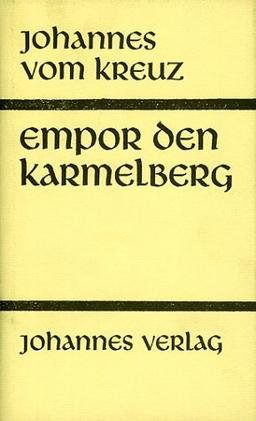 Sämtliche Werke, Bd.1, Empor den Karmelberg