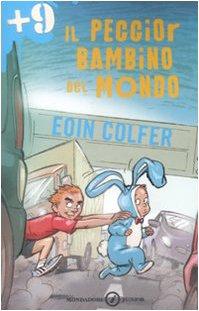 Il peggior bambino del mondo. Ediz. illustrata (Junior +9, Band 133)