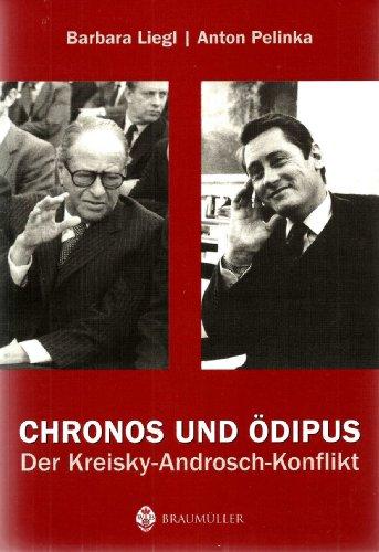 Chronos und Ödipus. Der Kreisky-Androsch-Konflikt