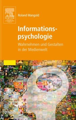 Informationspsychologie: Wahrnehmen und Gestalten in der Medienwelt (Sav Psychologie)