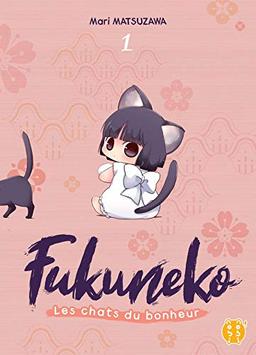 Fukuneko, les chats du bonheur. Vol. 1