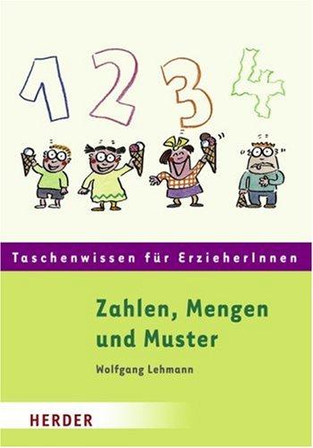 Zahlen, Mengen und Muster: Taschenwissen für Erzieherinnen