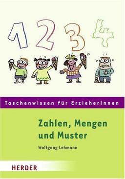 Zahlen, Mengen und Muster: Taschenwissen für Erzieherinnen