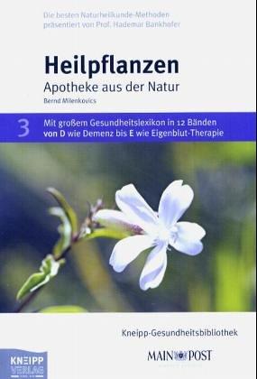 Heilpflanzen: Apotheke aus der Natur