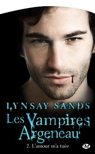 Les vampires Argeneau. Vol. 2. L'amour m'a tuée