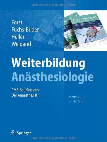 Weiterbildung Anästhesiologie: CME-Beiträge aus: Der Anästhesist, Januar 2012 - Juni 2013