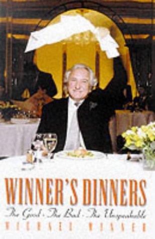 Winner's Dinners: The Good, the Bad, the Unspeakable